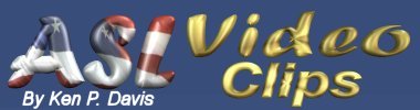 ASL Video Clips